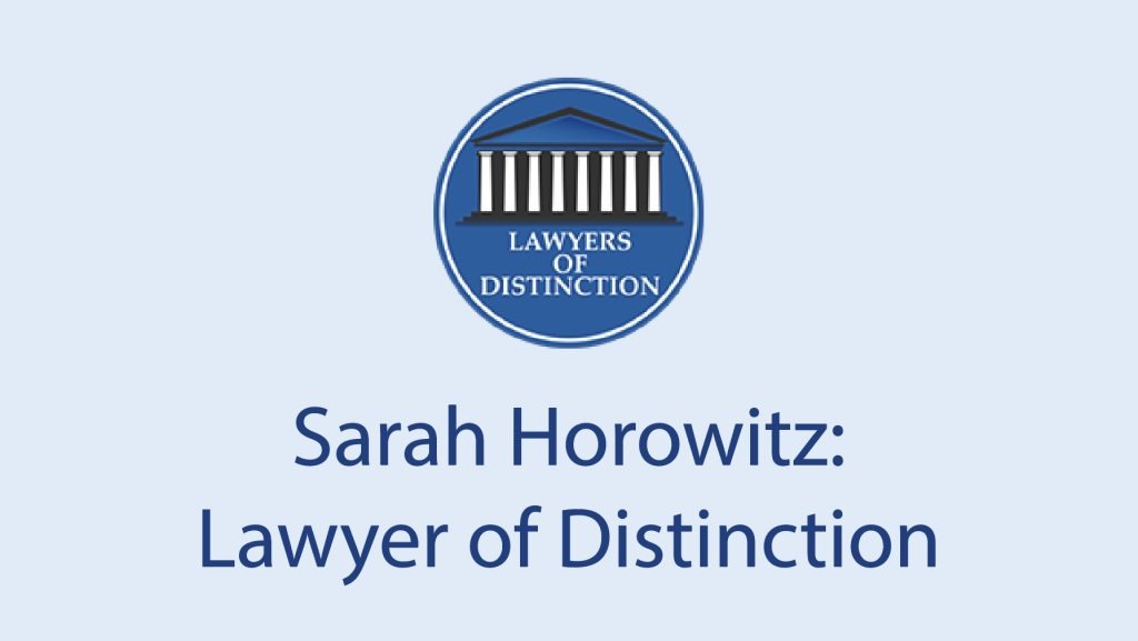 Sarah Horowitz:Lawyer of Distinction